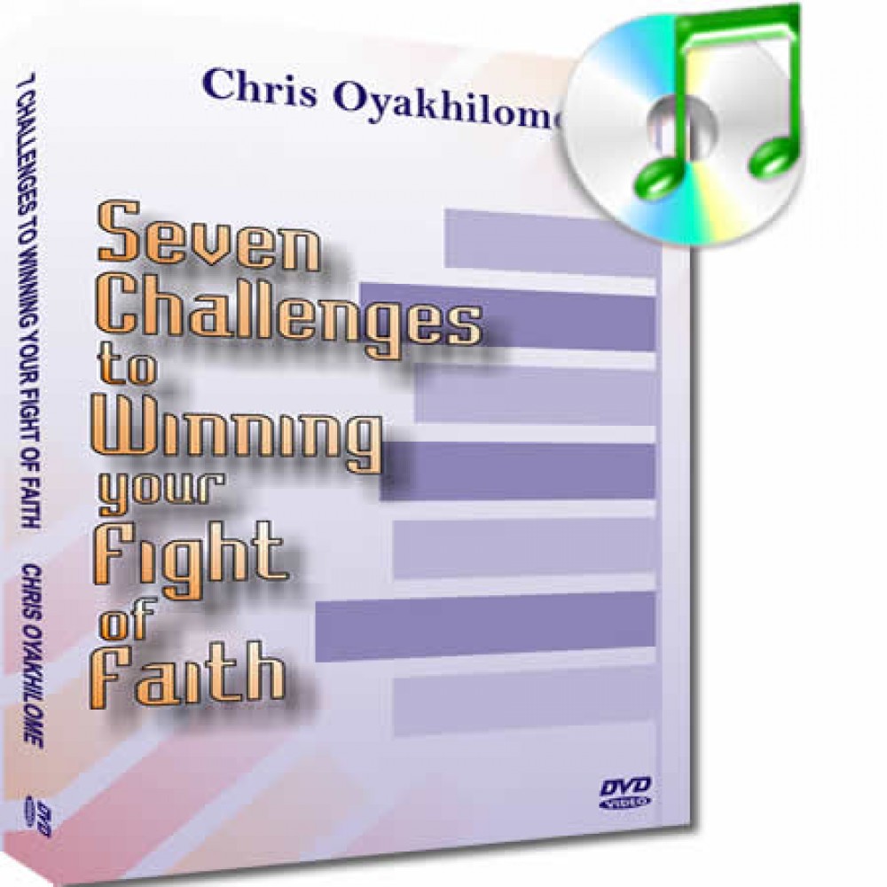 Seven Challenges To Winning Your Fight Of Faith 1 Seven Challenges To Winning Your Fight Of Faith 1