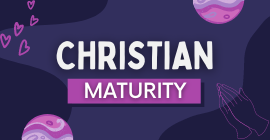 Christian Maturity